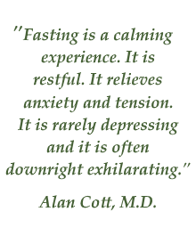 Alan Cott M.D. quote on fasting